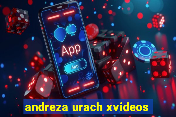 andreza urach xvideos